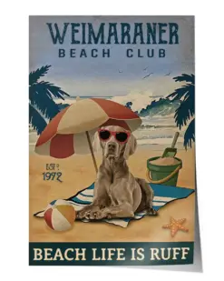 Weimeraner beach club beach life is ruff Wall Decor Artwork Print Poster Wall Art Print Home Decor Vintage - Satin Portrait Poster