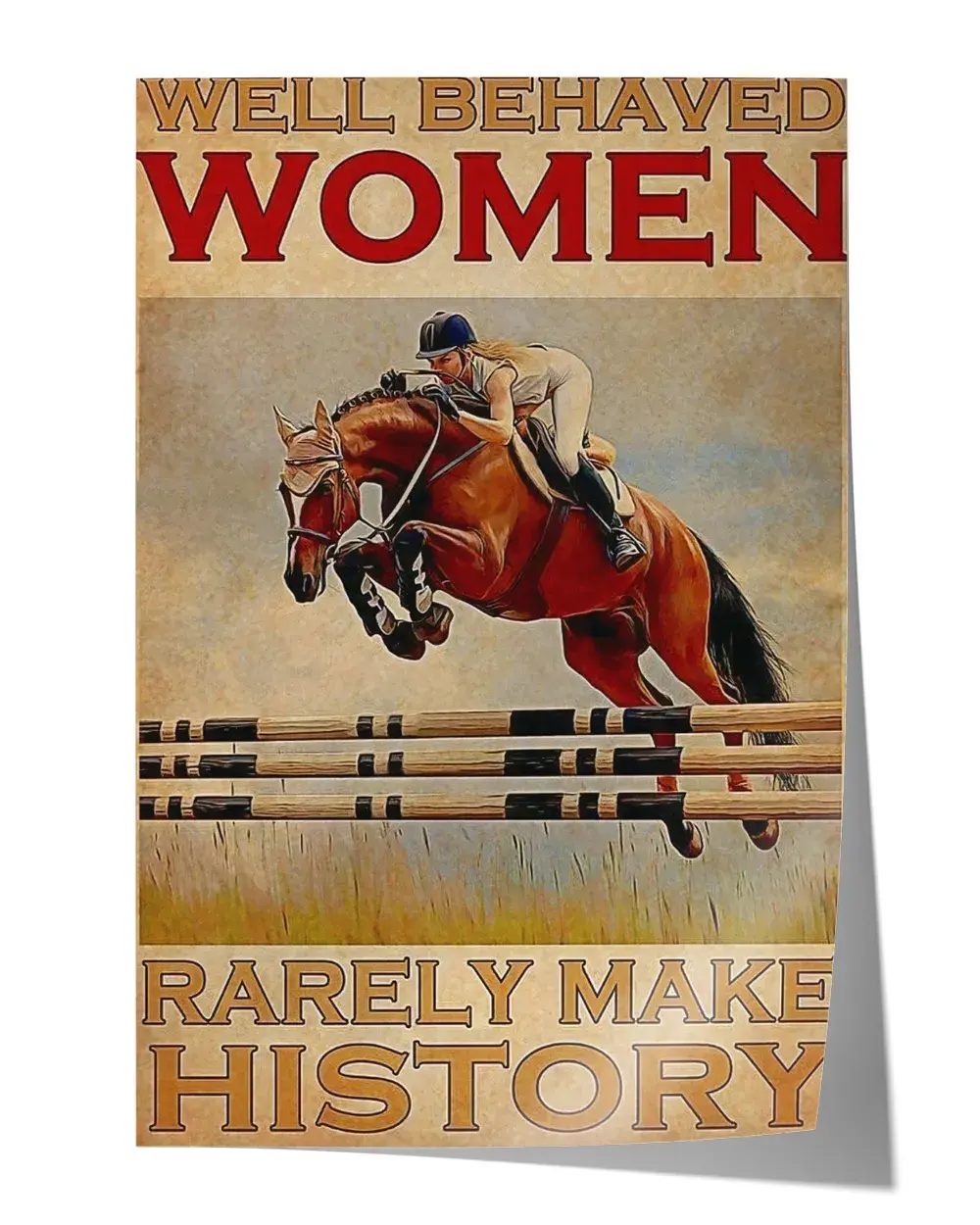 Well behaved women rarely make history Wall Decor Artwork Print Poster Wall Art Print Home Decor Vintage - Satin Portrait Poster