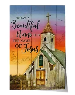 Church What A Beautiful Name It is The Name of Jesus Poster - Satin Portrait Poster