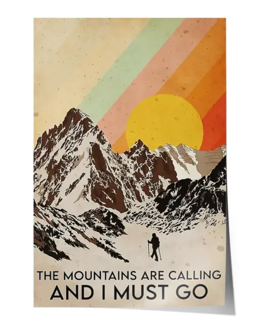 The Mountains are Calling and I Must Go Hiking Poster - Satin Portrait Poster