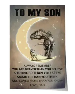 T-rex To my Son Braver than you believe - Satin Portrait Poster