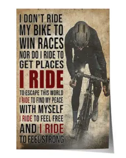 I don't ride my bike to win races Wall Decor Artwork Print Poster Wall Art Print Home Decor Vintage - Satin Portrait Poster