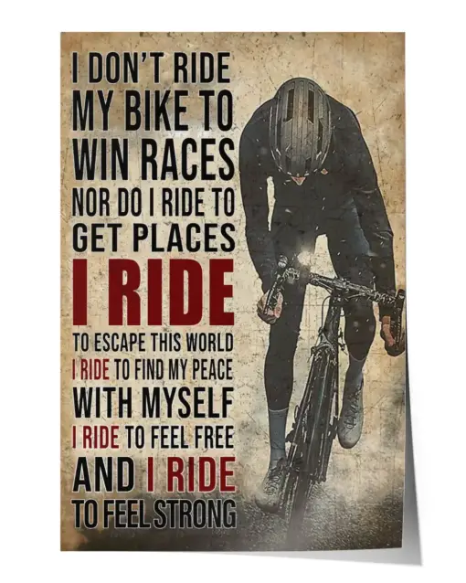 I don't ride my bike to win races Wall Decor Artwork Print Poster Wall Art Print Home Decor Vintage - Satin Portrait Poster