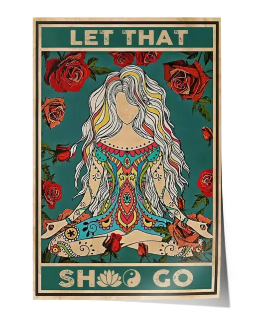 Let that sh go Wall Decor Artwork Print Poster Wall Art Print Home Decor Vintage - Satin Portrait Poster
