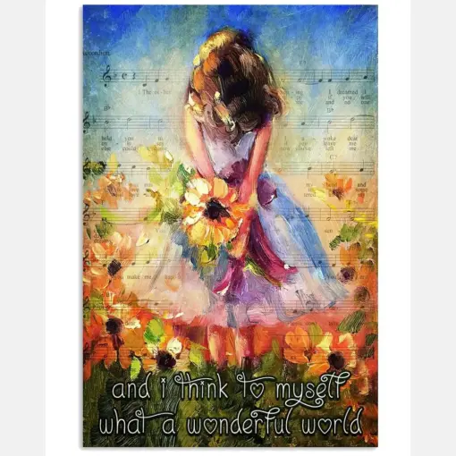 And I Think To Myself What A Wonderful World Vintage Art Poster - Flower Lover Birthday Xmas Gift - Home Decor - Wall Art - No Frame