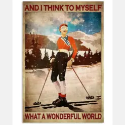 And I Think To Myself What A Wonderful World Vintage Poster - Poster For Skiing Lovers - Skiing Lover Birthday Xmas Gift - Home Decor - No Frame