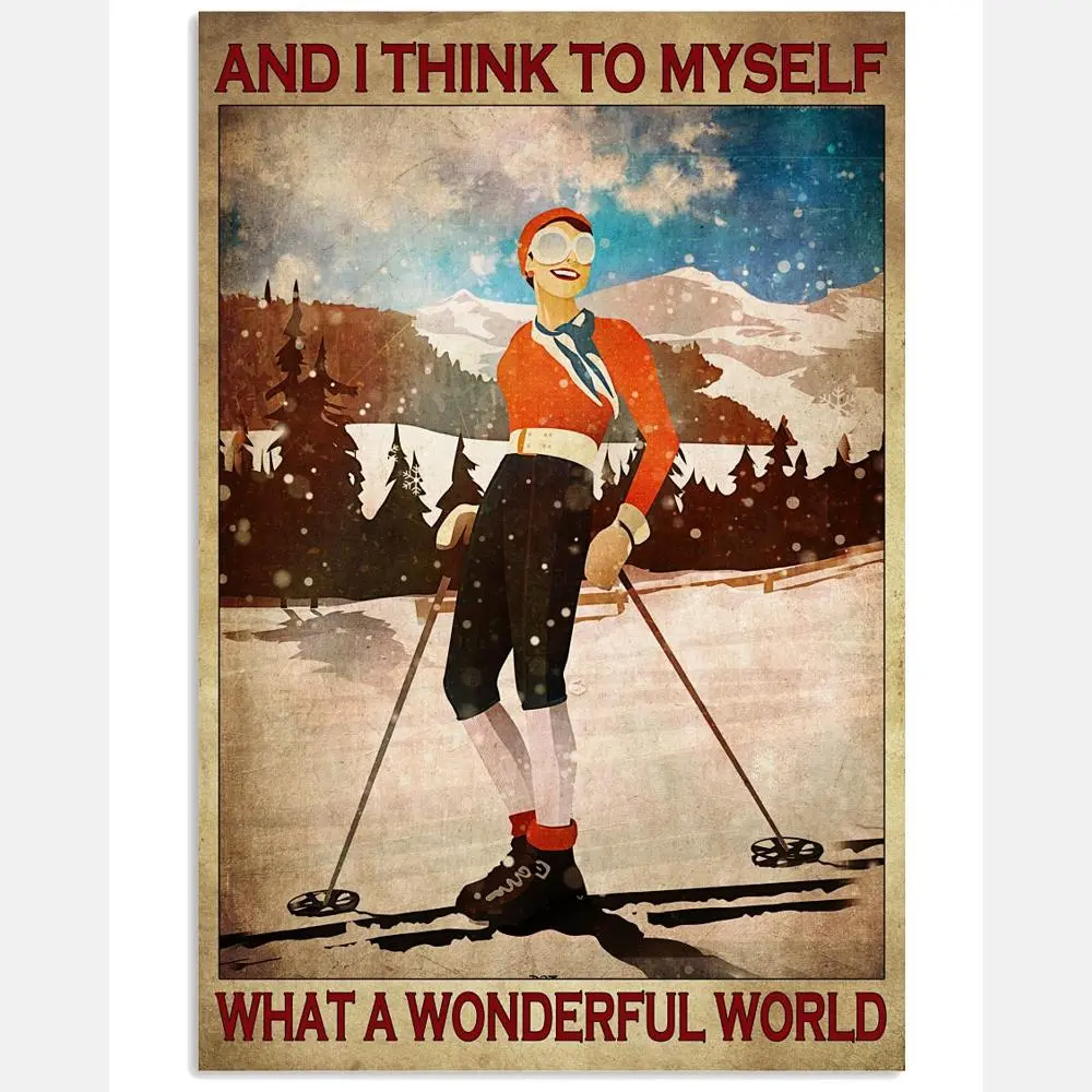 And I Think To Myself What A Wonderful World Vintage Poster - Poster For Skiing Lovers - Skiing Lover Birthday Xmas Gift - Home Decor - No Frame