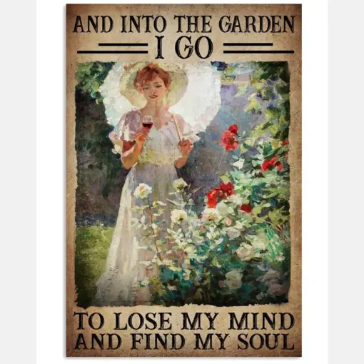 And Into The Garden I Go To Lose My Mind And Find My Soul Poster - Girl Drinking Wine In Flower Garden Vintage Retro Art Picture - Home Wall Decor