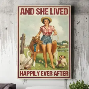 And She Lived Happily Ever After Farmer Girl Poster, Canvas