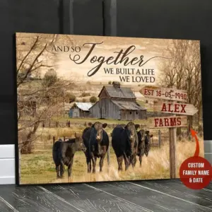 And So Together We Built A Life We Loved, Personalized Cow Poster, Canvas