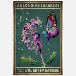 As Long As I Breathe You Will Be Remembered Blue Purple Butterfly Dandelion Flower