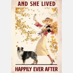 Australian Shepherds - And She Lived Happily Ever After Dog Lovers