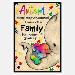 Autism Doesn't Come With A Manual It Comes With A Family That Never Gives Up Elephant Motivation Quote Wall Art For Autism Awareness Poster, Canvas