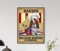 Baking Because Murder Is Wrong Beagle Dog Baker Poster, Canvas