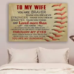 Baseball Canvas And Poster To My Wife You Are Braver Wall Decor