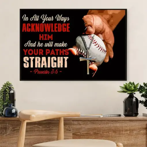 Baseball Poster Wall Art Prints | Acknowledge Him | Gift For Baseball Players