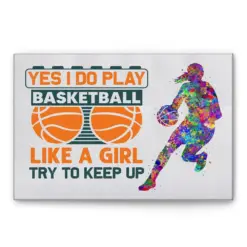 Basketball Poster & Canvas, I Do Play Basketball Like A Girl Wall Art, Home Decor For Daughter, Girl, Women