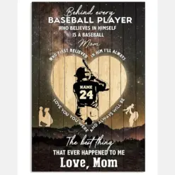 Behind Every Baseball Player Who Believes In Himself Is A Baseball Mom Who Believed In Him First
