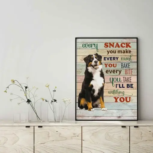 Bernedoodle Dog Every Snack You Make Every Meal You Bake Every Bite You Take