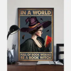 Books Loves Canvas Prints In A World Full Of Book Worms Be A Book Witch Vintage Wall Art Gifts Vintage Home Wall Decor Canvas
