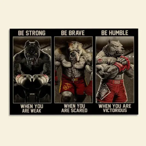 Boxing Pitbull Poster - Be Strong When You've Weak - Poster & Canvas