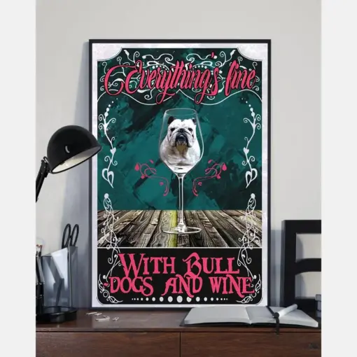 Bulldog And Wine Canvas Prints - Gifts For Dog Lover | Puppies Home Room Wall Art - Everything'S Fine