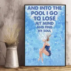 Canvas Prints And Into The Pool I Go To Lose Gifts Vintage Home Wall Decor Canvas