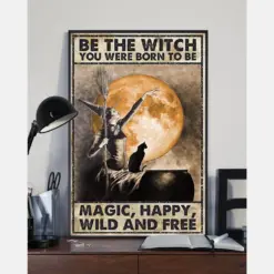 Canvas Prints Be The Witch You Were Born To Be Magic, Happy, Wild And Free Birthday Gift Vintage Home Wall Decor Canvas