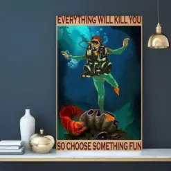 Canvas Prints Electric Eel Everything Will Kill You So Choose Something Fun Birthday Gift Vintage Home Wall Decor Canvas