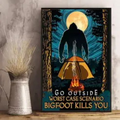 Canvas Prints Go Outside Worst Case Scenario Bigfoot Kills You Gifts Vintage Home Wall Decor Canvas