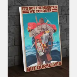 Canvas Prints Its Not The Mountain We Conquer But Ourselves Birthday Gift Vintage Home Wall Decor Canvas