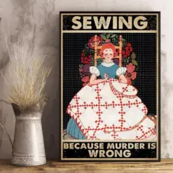 Canvas Prints Sewing Because Murder Is Wrong Gifts Vintage Home Wall Decor Canvas