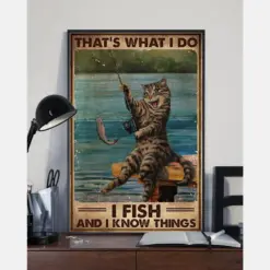 Cat Fishing Poster That'S What I Do I Fish And I Know Things Vintage Room Home Decor Wall Art Gifts Idea