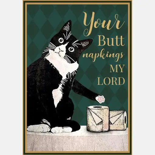 Cat Your Butt Napkins My Lord
