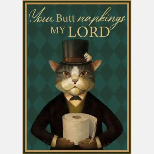 Cat Your Butt Napkins My Lord 8