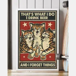 Cats Beer Canvas Prints That'S What I Do I Drink Beer And I Forget Things Vintage Wall Art Gifts Vintage Home Wall Decor Canvas