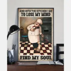 Chef Canvas Prints Into The Kitchen I Do Lose My Mind And Find My Soul Vintage Wall Art Gifts Vintage Home Wall Decor Canvas