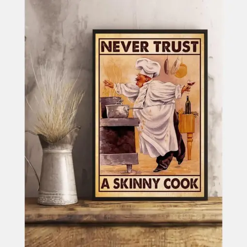 Chef Never Trust A Skinny Cook Poster Vintage Room Home Decor Wall Art Gifts Idea