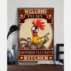 Chicken Welcome To My Mother Cluckin' Kitchen Canvas Prints Vintage Wall Art Gifts Vintage Home Wall Decor Canvas