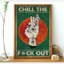 Chill The I Out Poster Cannabis Poster Vintage Cannabis Art Marijuana Poster Love Weed Poster No Framed Poster