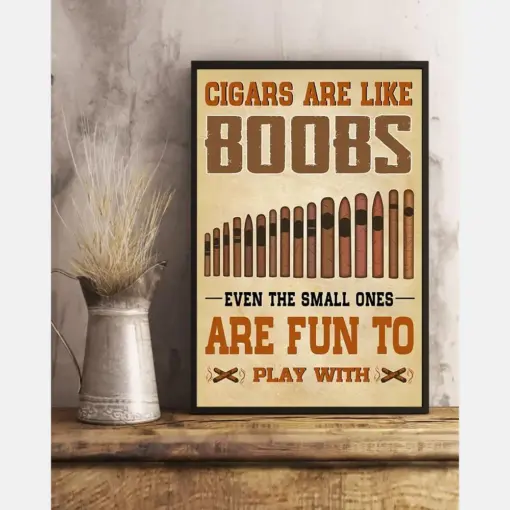 Cigars Are Like Boobs And Fun To Play With Poster Vintage Room Home Decor Wall Art Gifts Idea