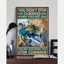 Climbing Old Man Canvas Prints You Get Old When You Stop Climbing Vintage Wall Art Gifts Vintage Home Wall Decor Canvas