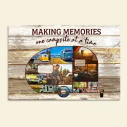 Custom Camping Car Photo Poster - Making Memories One Campsite At A Time - Poster & Canvas