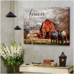 Custom Canvas Poster Prints Personalized Gifts Wedding Anniversary Gifts You Will Forever Be My Always Vintage Red Barn And Couple Angus Cows Wall Art Decor