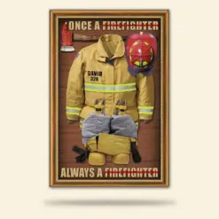 Custom Firefighter Name Number Poster - Firefighter Uniform - Once A Firefighter - Always A Firefighter - Poster & Canvas