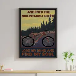 Cycling Canvas Prints Into The Mountain I Go Lose My Mind And Find My Soul Vintage Wall Art Gifts Vintage Home Wall Decor Canvas