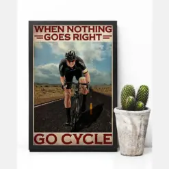 Cycling Canvas Prints When Nothing Goes Right Go Cycle Vintage Wall Art Gifts Vintage Home Wall Decor Canvas