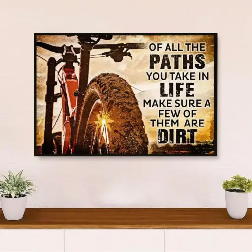 Cycling, Mountain Biking Poster Print | Paths Life Dirt | Wall Art Gift For Cycler