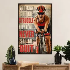 Cycling, Mountain Biking Poster Prints | Never See Me Quit | Wall Art Gift For Cycler