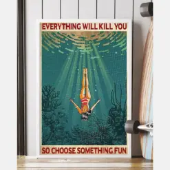 Diving Girl Canvas Prints Everything Will Kill You Choose Something Fun Vintage Wall Art Gifts Vintage Home Wall Decor Canvas